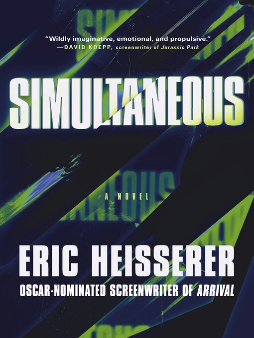 Title details for Simultaneous by Eric Heisserer - Available